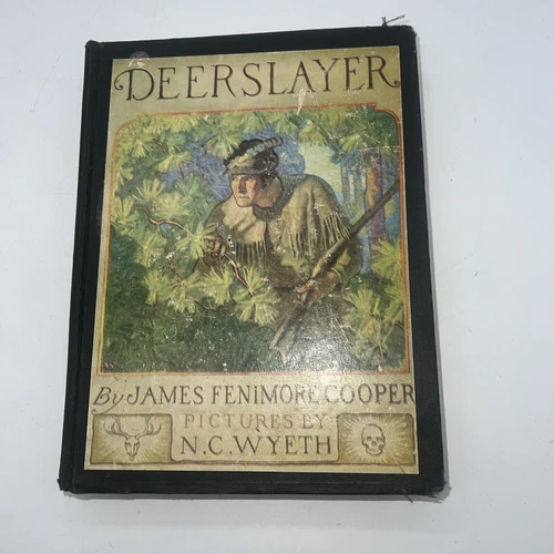 Deerslayer by James Fenimore Cooper: Charles Scribner's 1929 N.C. Wyeth