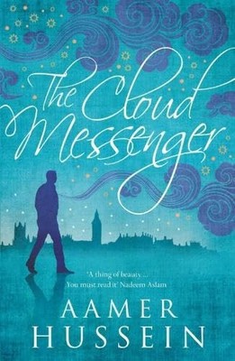 Cloud Messenger by Aamer Hussein 9781846590894 NEW Free UK Delivery
