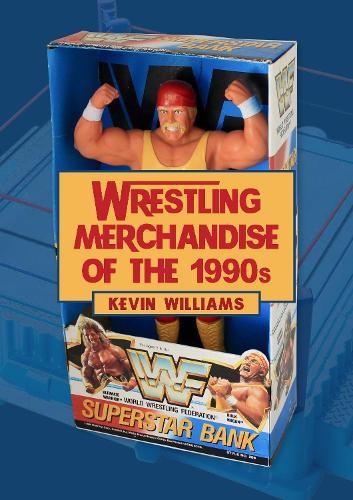 Kevin Williams Wrestling Merchandise of the 1990s (Tascabile)