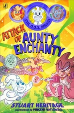 The O.D.D. Squad: Attack of Aunty Enchanty by Stuart Heritage (Paperback Book)
