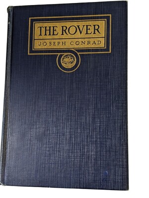 The Rover by Joseph Conrad 1923 Hardcover First Edition