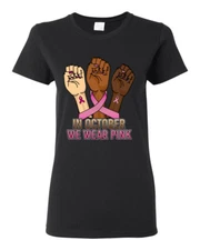 In October We Wear Pink Protest Fists Women Graphic TShirt