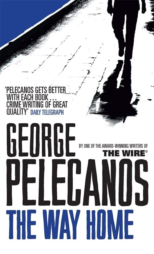 The Way Home By George Pelecanos