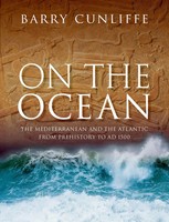 On The Ocean | The Mediterranean And The Atlantic From Prehistory To Ad 1500