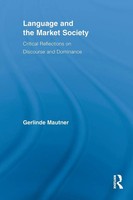 Language And The Market Society Critical Reflections On Discourse And Dominance