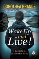 Dorothea Brande | Wake Up And Live! | Taschenbuch | Englisch (2018)