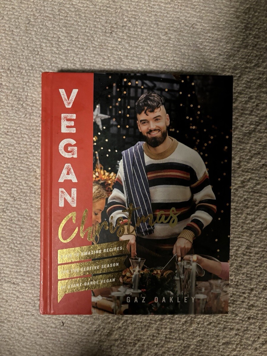 Vegan Christmas Over 70 Amazing Recipes for the Festive Season