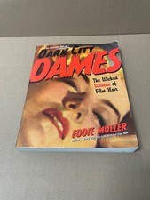 Dark City Dames: The Wicked Women of Film Noir, Muller, Eddie, paperback Book