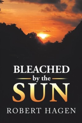 Hagen - Bleached by the Sun - New paperback or softback - 16 - X555z