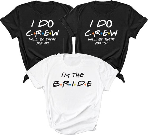 I Do Crew Bridesmaid T-Shirt Maid of 