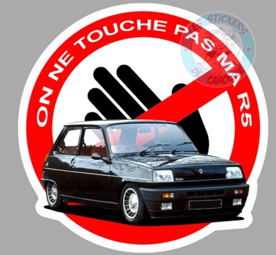 AUFKLEBER TOUCH PAS A MA R5 ALPINE TURBO RENAULT FIVE STICKER RB089