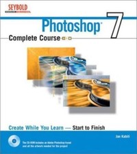 Photoshop 7 Complete Course by Jan Kabili