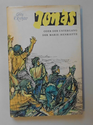 Jonas oder der Untergang der Marie-Henriette G. Richter Kinderbuch DDR 1968