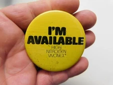 I'm Available High Nitrogen Vivonex 2.25" Slogan/Saying Pin-Back Button 