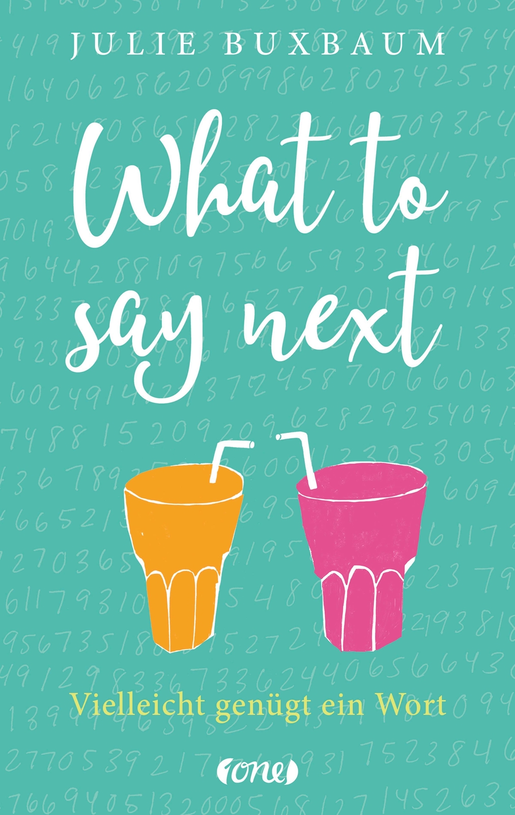 Thumbnail - What To Say Next | Vielleicht Genügt Ein Wort | Julie Buxbaum |