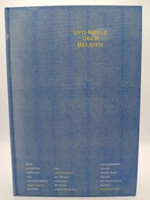 UFO-Welle über Belgien: Zivile, polizeiliche, militärische und wissenschaftliche