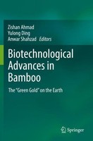 Biotechnological Advances In Bamboo Anwar Shahzad