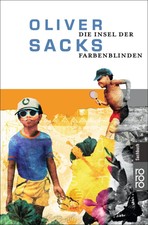 Oliver Sacks / Die Insel der Farbenblinden / ...