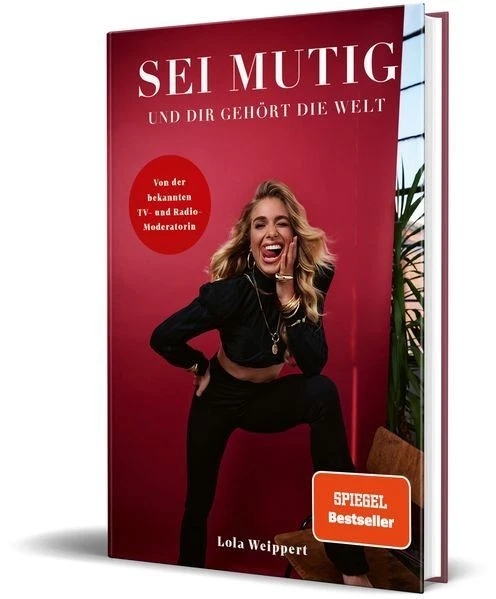 Sei mutig und dir gehört die Welt Weippert, Lola: - Bild 1 von 1