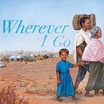 Wherever I Go Hardcover Mary Wagley Copp