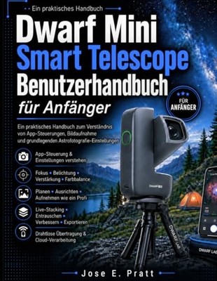 Dwarf Mini Smart Telescope: Anfängerhandbuch für App-Steuerung &