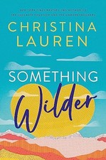 Something Wilder by Christina Lauren