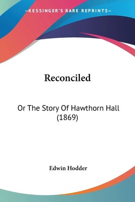 Edwin Hodder | Reconciled | Taschenbuch | Englisch (2009) | EAN 9781437492378