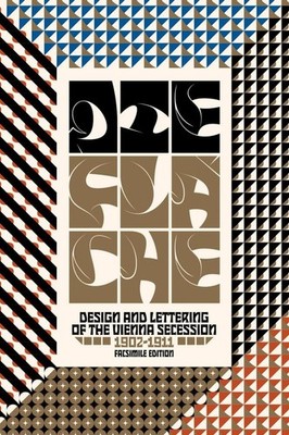 Die Fläche: Design and Lettering of the Vienna Secession, 1902 1911 [Hardback]