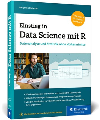 Einstieg in Data Science mit R | Datenanalyse und Statistik ohne Vorkenntnisse