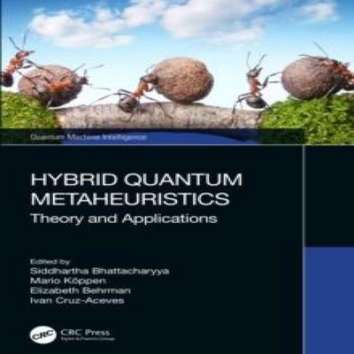 Hybrid Quantum Metaheuristics Theory and Applications Taylor Fran