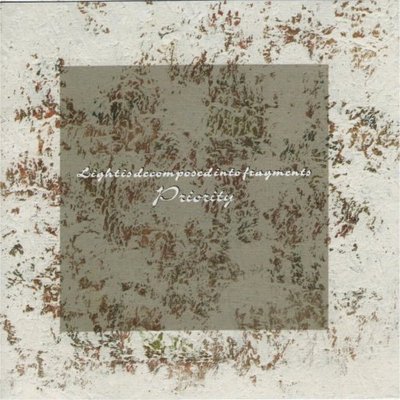  Priority - Light is decomposed into fragments /  Musea Records CD Neu