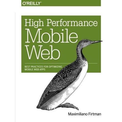 High-Performance Mobile Web - Paperback NEW Maximiliano Fir 25 Dec. 2015