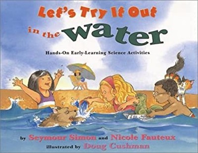In the Water : Hands-on Early-Learning Science Activities Picture