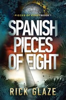 Rick Glaze | Spanish Pieces Of Eight | Taschenbuch | Englisch (2022)