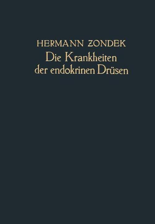Thumbnail - Die Krankheiten Der Endokrinen Drüsen | Hermann Zondek | Taschenbuch |