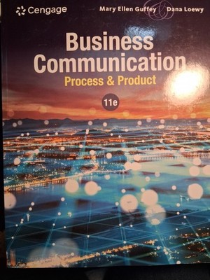 BUSINESS COMMUNICATION PROCESS & PRODUCT11TH EDITION BY MARY ELLEN GUFFEY