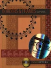 BORDERS &amp; FRAMES. WITH CD-ROM FIRST EDITION CHEN ALTHEA - BROSNAM FAITH