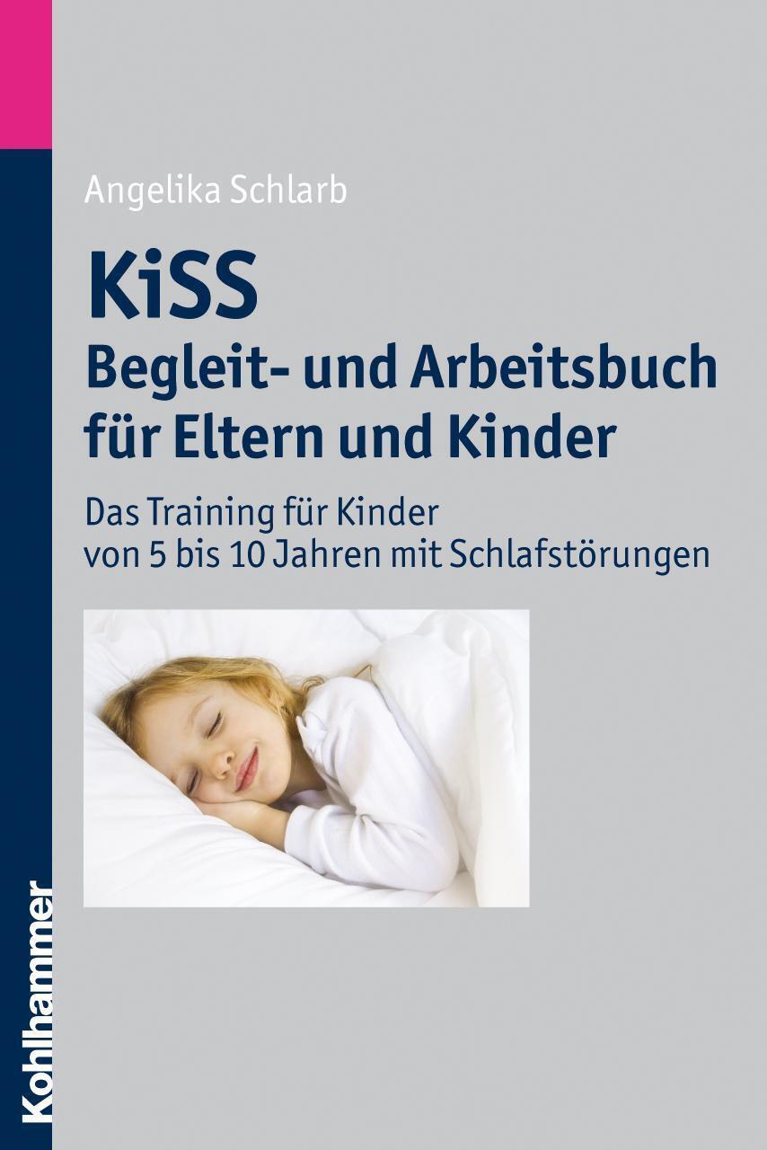 Thumbnail - Kiss - Begleit- Und Arbeitsbuch Für Eltern Und Kinder Angelika Schlarb