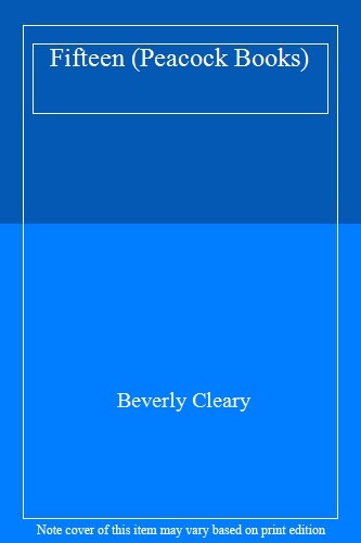 Fifteen (Peac*ck Books) By Beverly Cleary - Picture 1 of 1