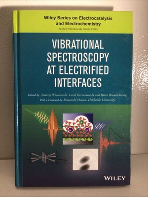 Vibrational Spectroscopy at Electrified Interfaces, Hardcover by Wieckowski, ...