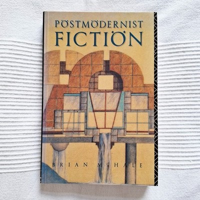 Brian McHale POSTMODERNIST FICTION Routledge 1993 reprint of 1st edition (1987)
