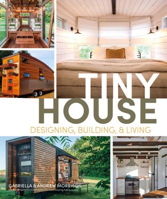Tiny House entwerfen, bauen und wohnen von Morrison, Andrew