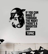 Tupac Brighter Day Wall Decal Home Decor Sticker Vinyl Quote Rap Lyrics Music
