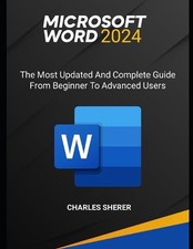 Microsoft Word 2024: The most updated and complete guide from beginner to advanc