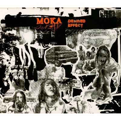 Moka Only - Desired Effect (2006 - US - Original)