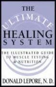 The Ultimate Healing System: The Illustrated Guide ... | Buch | Zustand sehr gut