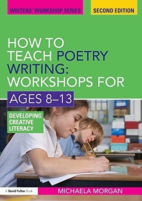 How to Teach Poetry Writing: Worksh..., Morgan, Michael