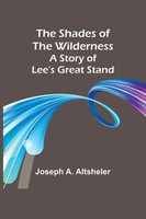 Joseph A. Altsheler | The Shades Of The Wilderness | Taschenbuch | Englisch