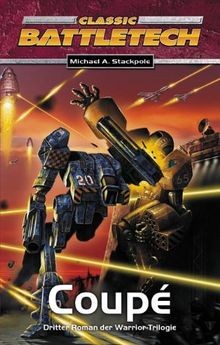 Warrior Trilogie 3 Coupe. ClassicBattleTech Roman: ... | Buch | Zustand sehr gut