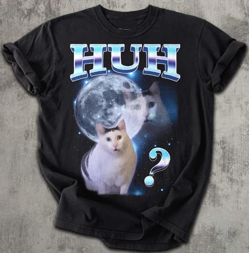 HUH Funny Dank Cat Meme Tee Shirt Unisex S-234XL Cotton - product listing photo